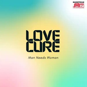 Love Cure: Man Needs Woman