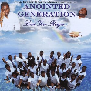 Lord You Reign: Full Effect Gospel Ministries presents