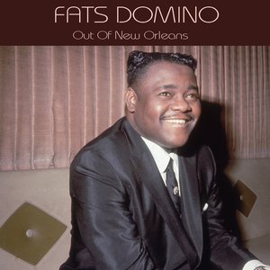 Fats Domino Out of New Orleans