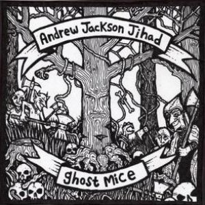 “Andrew Jackson Jihad/Ghost Mice Split”的封面