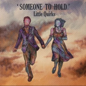 Someone To Hold