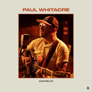 Paul Whitacre on Audiotree Live