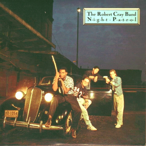 The Robert Cray Band - Night Patrol - Zortam Music