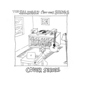 Avatar for The Salinger *Not Our Songs Cover Series