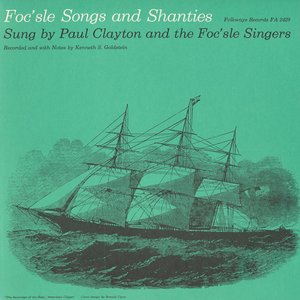 Foc'sle Songs and Shanties