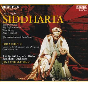 NORGARD: Siddharta / Percussion Concerto, 'For a Change'