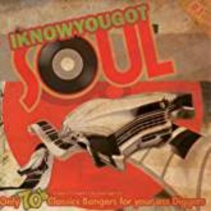 I Know You Got Soul, Vol. 1 (Selected by the Funk' Doctorz)