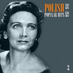 Polish Popular Hits: 1946-1956, Vol. 3