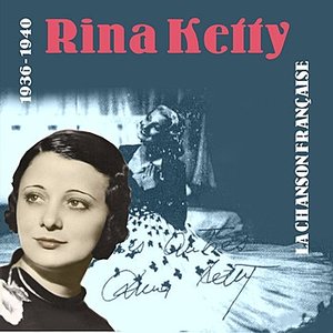 Immagine per 'Les Chansons De Rina Ketty  (1936 - 1940)'