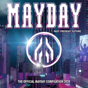 Mayday 2020: Past:Present:Future (DJ Mix)