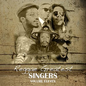 Reggae Greatest Singers Vol 11