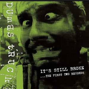It's Still Broke ...The First Two Records