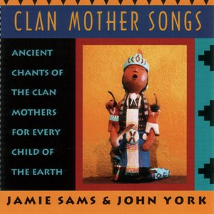 Clan Mother Songs