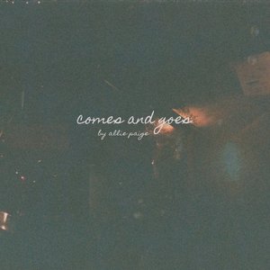 Comes and Goes - EP