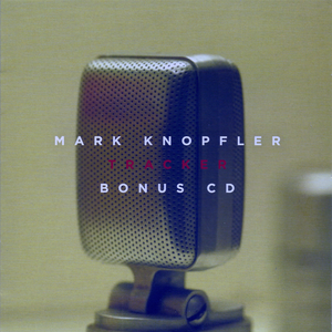 Mark Knopfler - Tracker Bonus Cd - Zortam Music