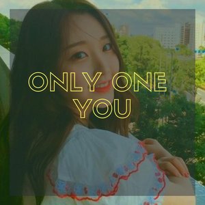 Only One You