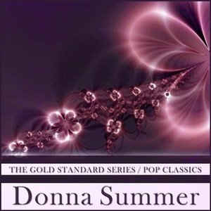 The Gold Standard Series Pop Classics - Donna Summer