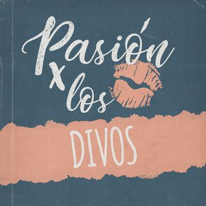 Pasión por los Divos