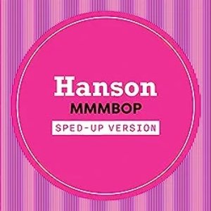 MMMBop (Sped Up)