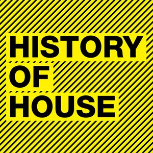 History of House