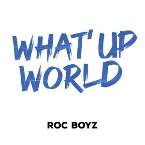 What up World