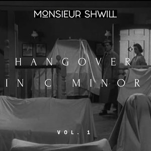 Hangover in C Minor, Vol. 1