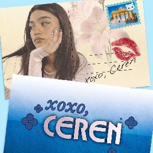 xoxo, Ceren