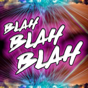 Blah Blah Blah - Single