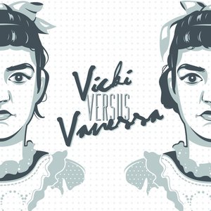 Vicki Versus Vanessa