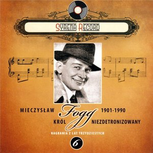 Mieczyslaw Fogg Krol niezdetronizowany (Syrena Record Nagrania z lat trzydziestych)