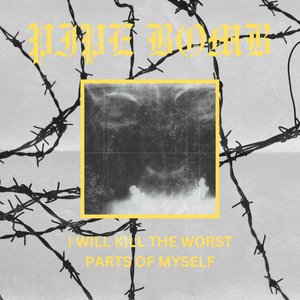 I Will Kill The Worst Parts Of Myself