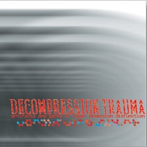 Decompression Trauma