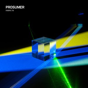 Fabric 79: Prosumer