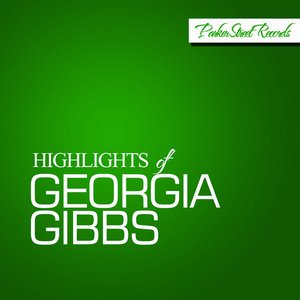 Highlights of Georgia Gibbs