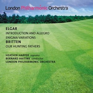 Elgar, E.: Introduction and Allegro / Enigma Variations / Britten, B.: Our Hunting Fathers