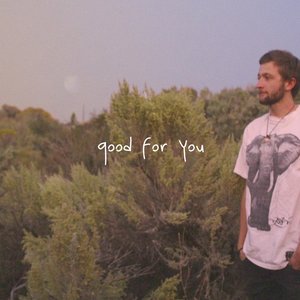 Good for You - Single