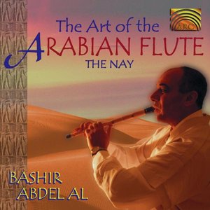 Image for 'Art of the Arabian Flute: The Nay'