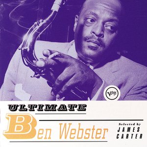 Ultimate Ben Webster