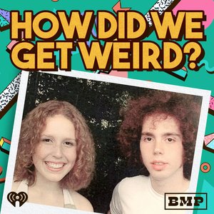 How Did We Get Weird with Vanessa Bayer and Jonah Bayer のアバター