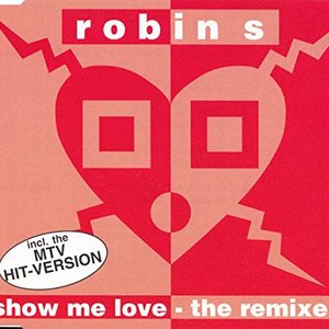 Show Me Love (The Remixes)