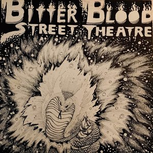 Bitter Blood Street Theatre, Vol. 1