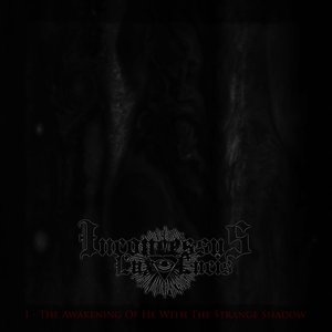 I - The Awakening Of He With The Strange Shadow