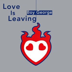 Love Is Leaving (Remixes)