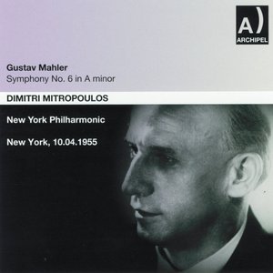 Gustav Mahler : Symphony No. 6 In A minor (New York 1955)