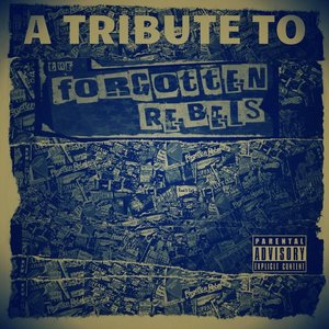 The Forgotten Rebels Tribute Album Volume One