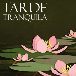 Tarde Tranquila