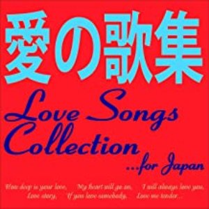 Love Songs Collection... For Japan