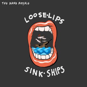 Loose Lips Sink Ships - Single