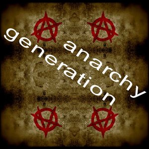 Anarchy Generation