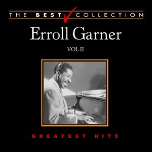 The Best Collection: Erroll Garner, Vol. 2